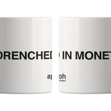APOH Drenched In Monet Slogan White Mug