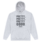 Curb Your Enthusiasm Pretty Good Heather Grey Hoodie