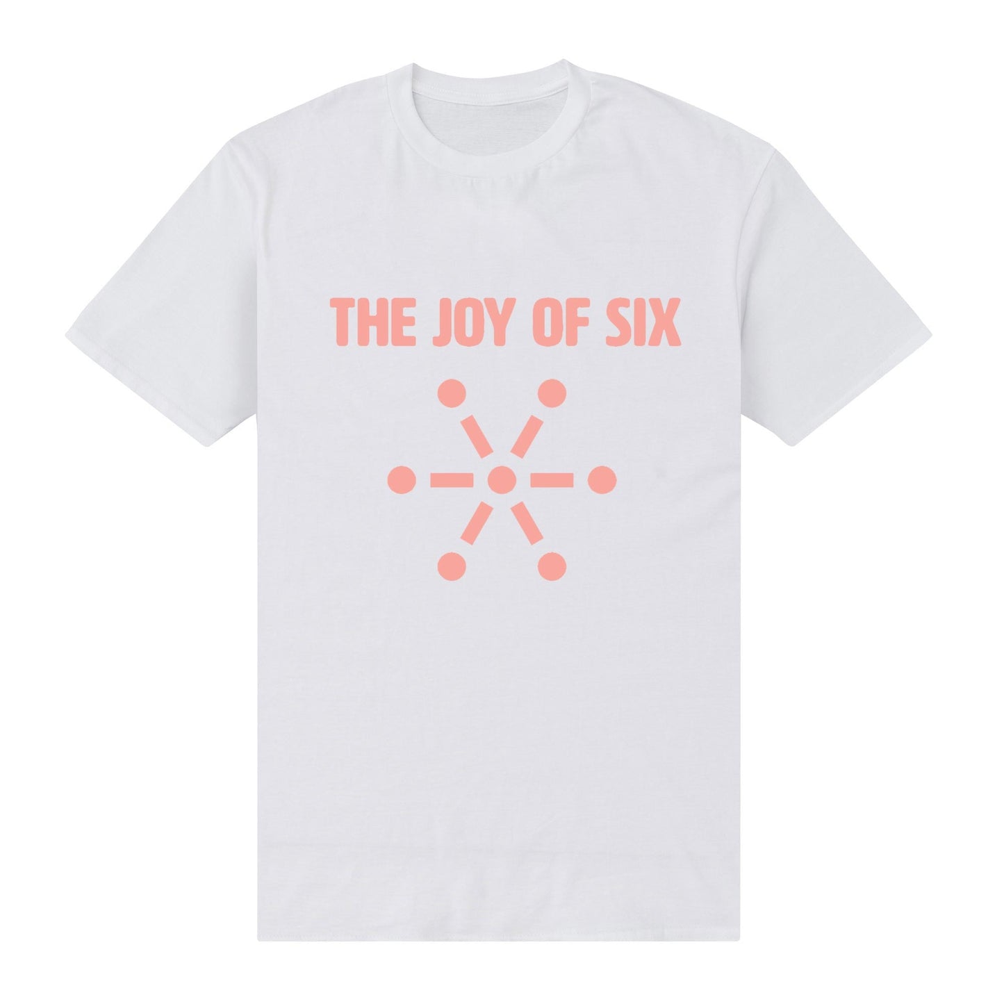 The Joy of Six White T-Shirt