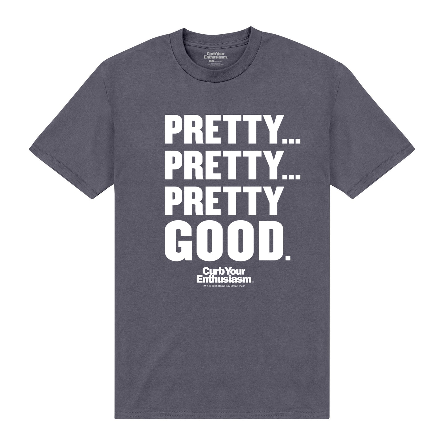 Curb Your Enthusiasm Pretty Good Charcoal T-Shirt