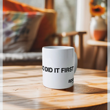 APOH Picasso Did It First Slogan White Mug