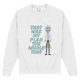 Rick and Morty My Plan Sweatshirt