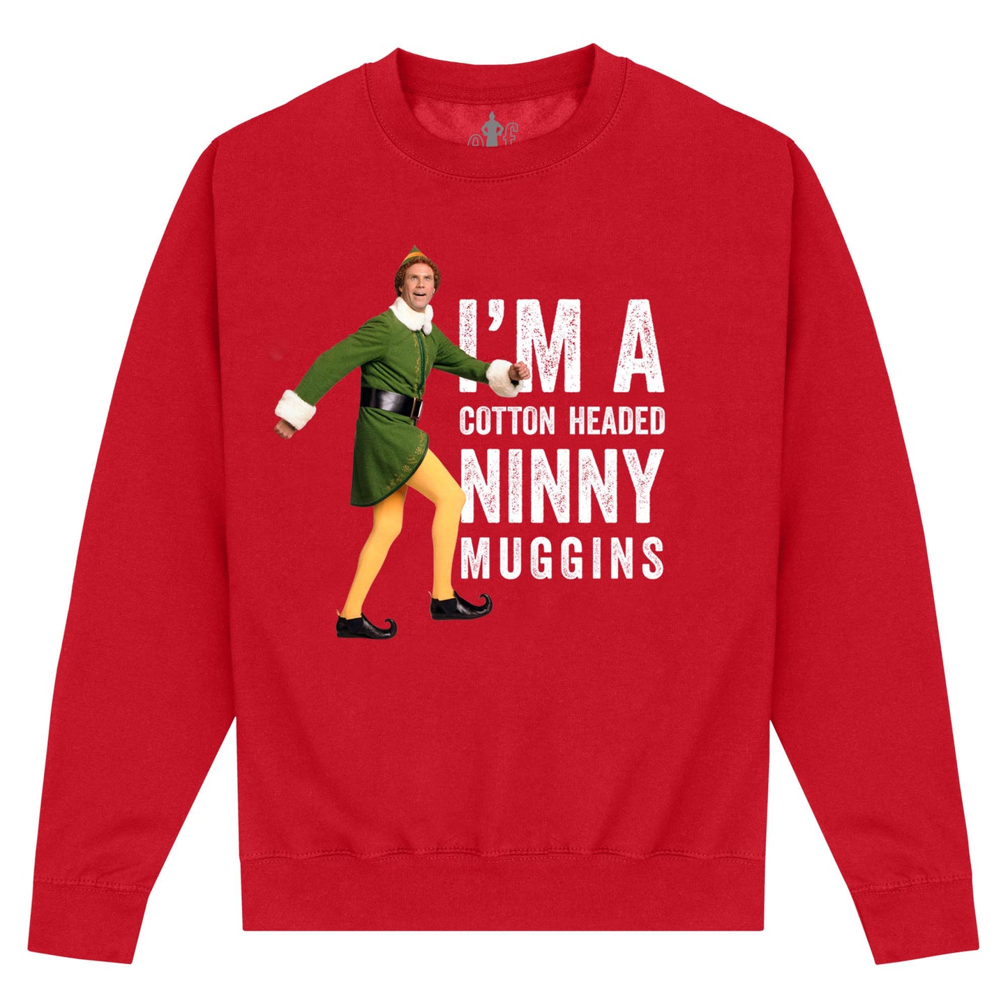 Elf Ninny Muggins Sweatshirt