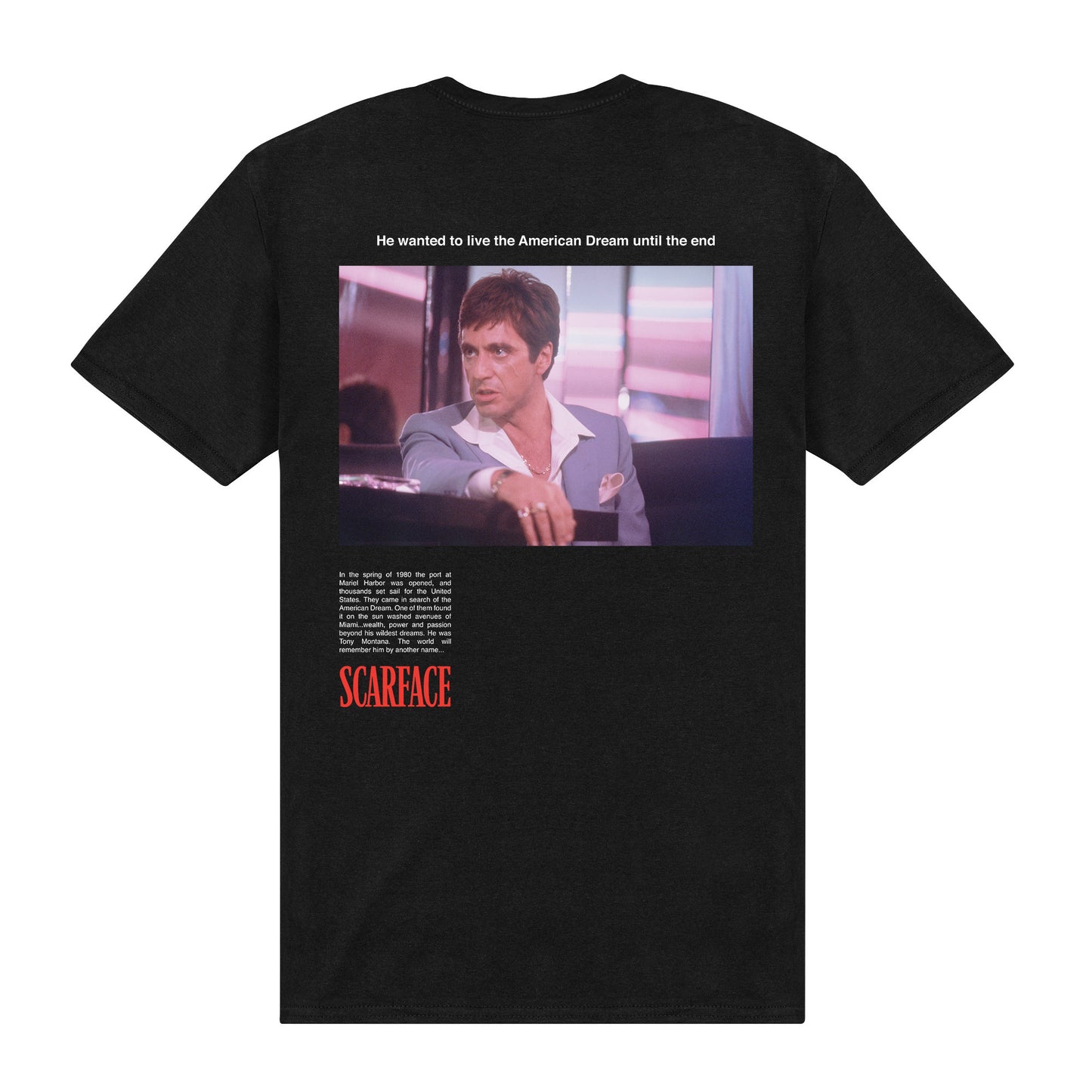 Scarface He Wanted To Live The American Dream T-Shirt